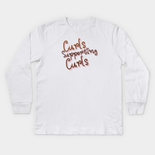 Curls Supporting Curls v10 Kids Long Sleeve T-Shirt